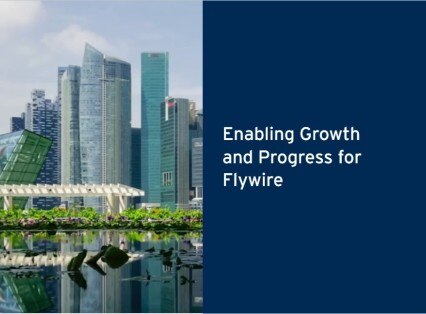 Enabling Growth and Progress for Flywire
